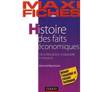 Histoire des faits économiques: De la Révolution industrielle à nos jours