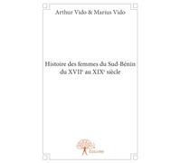 Histoire des femmes du Sud-Bénin du XVIIe au XIXe siècle