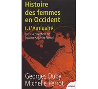 Histoire des femmes en Occident, tome 1 : L'Antiquité