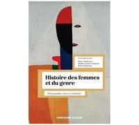 Histoire Des Femmes Et Du Genre - Historiographie, Sources Et Méthodes