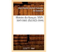 Histoire des français. XXIV. 1643-1661 (Éd.1821-1844)