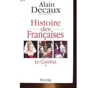 Histoire Des Francaises. Tome 1, Le Combat