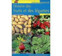 Histoire des fruits et des légumes - Jacques Dubourg - Gisserot Editions - broché - Guide
