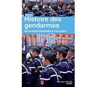 Collectif – Histoire des gendarmes: De la maréchaussée à nos jours