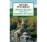 Histoire des gens dans les montagnes du Centre - Henri Pourrat - Hachette Litterature - broché - Roman