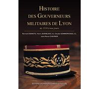Histoire des gouverneurs militaires de Lyon