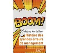Histoire des grandes erreurs de management Christine Kerdellant (Auteur)