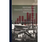 Histoire Des Grandes Opérations Financières