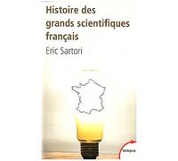 Histoire Des Grands Scientifiques Français - D'ambroise Paré À Pierre Et Marie Curie
