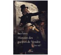 Émile Gabory – Histoire des guerres de Vendée – 1793-1832 – Perrin – broché