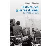 Histoire des guerres d'Israël: De 1948 à nos jours