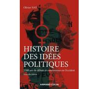 Histoire Des Idées Politiques - 2 500 Ans De Débats Et Controverses En Occident