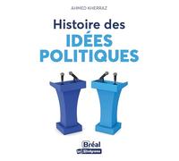 Histoire des idées politiques: A la recherche du meilleur modèle d’organisation politique