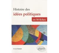 Histoire des idées politiques en 50 fiches: De l'Antiquité à nos jours