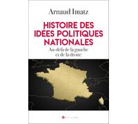 Histoire des idées politiques nationales: Au-delà de la gauche et de la droite