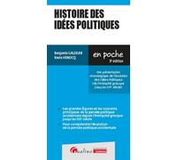 Histoire des idées politiques Une présentation chronologique de l'évolution des Idées Politiques (de l'Antiquité grecque jusqu'au XXe siècle) - Benjamin Galeran - Gualino Eds - Poche - Essai