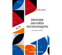 Histoire des idées sociologiques - Tome 1 - 5e éd.: Des origines à Weber