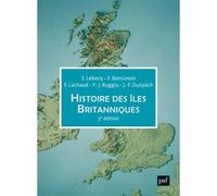 Histoire des îles Britanniques Stéphane Lebecq (Auteur), Fabrice Bensimon (Auteur), Frédérique Lachaud (Auteur), François-Joseph Ruggiu (Auteur), Jean-François Dunyach (Auteur)