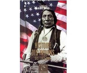 Histoire des indiens des États-Unis Angie Debo (Auteur), Alain Deschamps (Traduction)