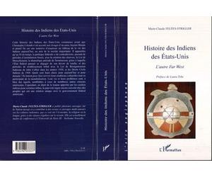 Histoire des Indiens des Etats-Unis L'autre Far West - Marie-Claude Feltes-Strigler - L'harmattan - broché - Etude
