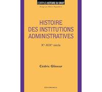 Histoire des institutions administratives (Xe-XIXe siècle)