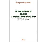 Histoire des institutions, Ie-XVe siècle