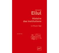 Histoire Des Institutions - Le Moyen Age