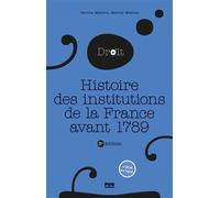Histoire des institutions publiques de la France avant 1789 3e édition - Patricia MATHIEU - Presses Universitaires Grenoble - broché - Etude