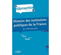Histoire des institutions publiques de la France de 1789 à nos jours