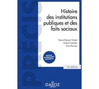 Histoire des institutions publiques et des faits sociaux. 13e éd.