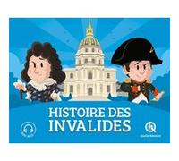 Histoire des Invalides Marine Breuil-Salles (Auteur), Sébastien Bontemps (Contributions), Bruno Wennagel (Illustration), Mathieu Ferret (Illustration), Fachri Maulana (Illustration), Musée De L'Armée 