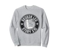 Histoire des Jambes cassées de 10 $ pour se rétablir Sweatshirt