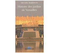 Histoire des jardins de Versailles