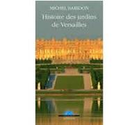 Histoire des jardins de Versailles