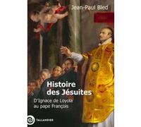 Histoire des Jésuites Jean-Paul Bled (Auteur)