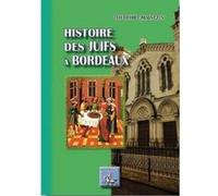 Histoire Des Juifs À Bordeaux Malvezin, Theophile (Auteur)