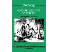 Histoire des Juifs de Tunisie: Des origines à nos jours
