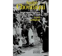 Histoire Des Juifs En Afrique Du Nord - Tome 1, En Exil Au Maghreb