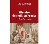 Histoire des Juifs en France: Du Moyen Âge à nos jours