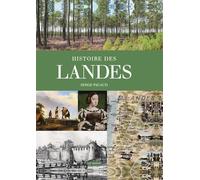 Histoire des landes - Serge Pacaud - Geste - relié - Beau livre