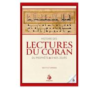Histoire des lectures du Coran - Du Prophète ﷺ à nos jours | Qirāʾāt, transmission et sciences du Coran | Institut Amana - Al Bayyinah