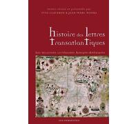 Histoire Des Lettres Transatlantiques - Les Relations Littéraires Afrique-Amériques