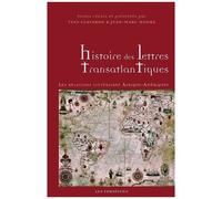Histoire Des Lettres Transatlantiques - Les Relations Littéraires Afrique-Amériques