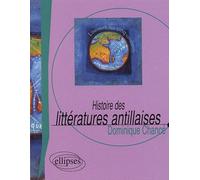 Histoire Des Littératures Antillaises