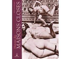 Histoire des maisons closes - Mónica García Massagué - Dauphin Editions Du - broché - Etude