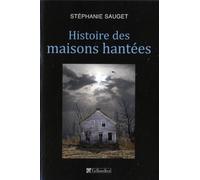 Histoire des maisons hantées