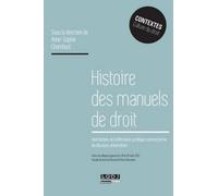 Histoire des manuels de droit. une histoire de la littérature juridique comme fo Sous la direction d'anne-sophie chambost - Anne-Sophie Chambost - Lgdj - broché - Etude