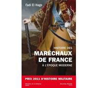 Histoire Des Maréchaux De France À L'époque Moderne