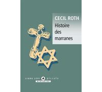 Histoire des marranes - Cecil Roth - Liana levi - broché - Etude