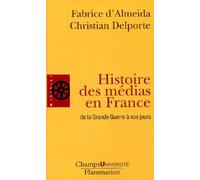 Histoire des médias en France - de la Grande Guerre à nos jours